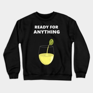 Ready for anything Crewneck Sweatshirt